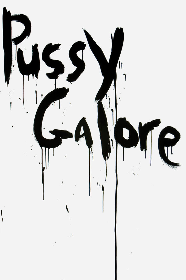 Pussy Galore, 2009